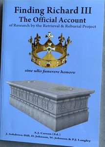 Cover of Finding Richard III: The Official Account of Research by the Retrieval and Reburial Project edited by A. J. Carson
